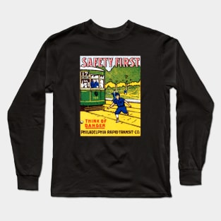 1915 Safety First in Philadelphia Long Sleeve T-Shirt